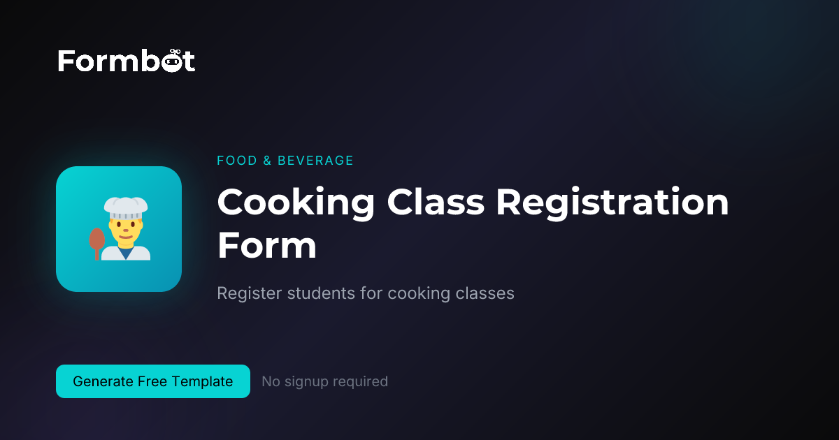 Cooking Class Registration Form Template | Culinary Classes | Formbot