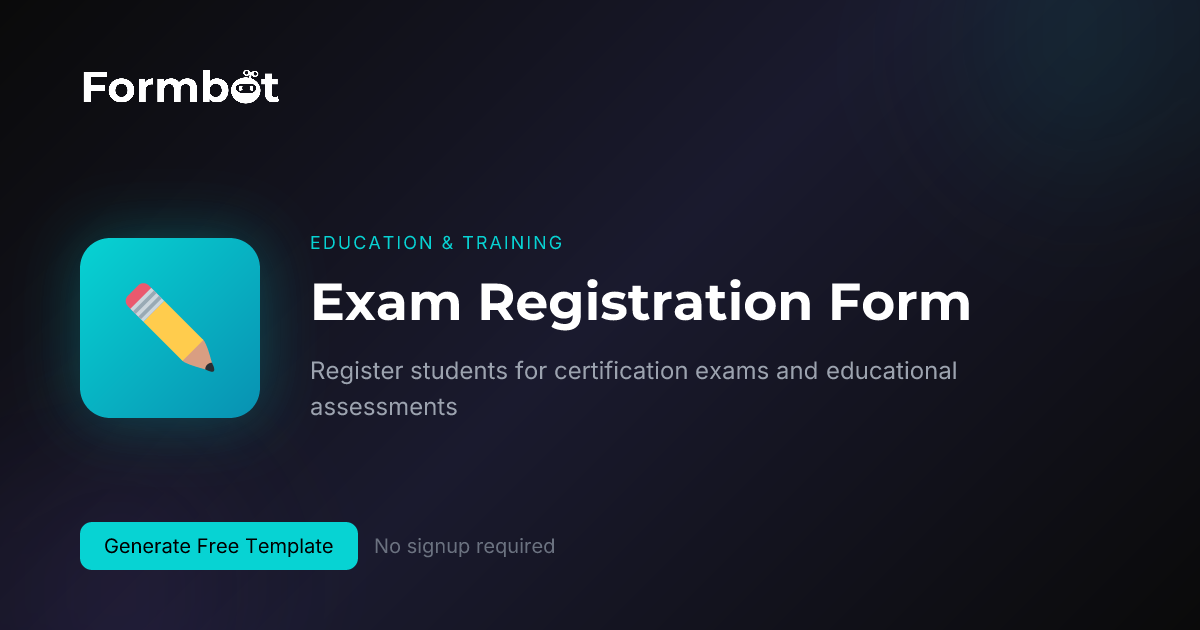 Exam Registration Form | Certification & Testing | Formbot