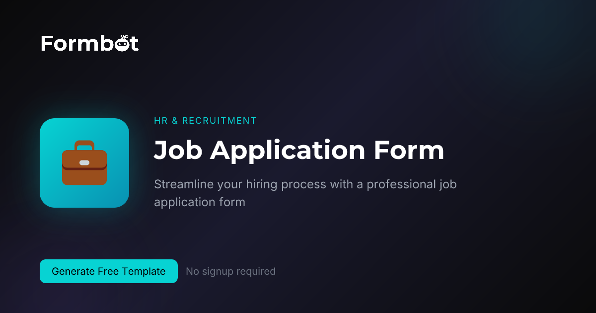Job Application Form Template | Streamline Hiring | Formbot