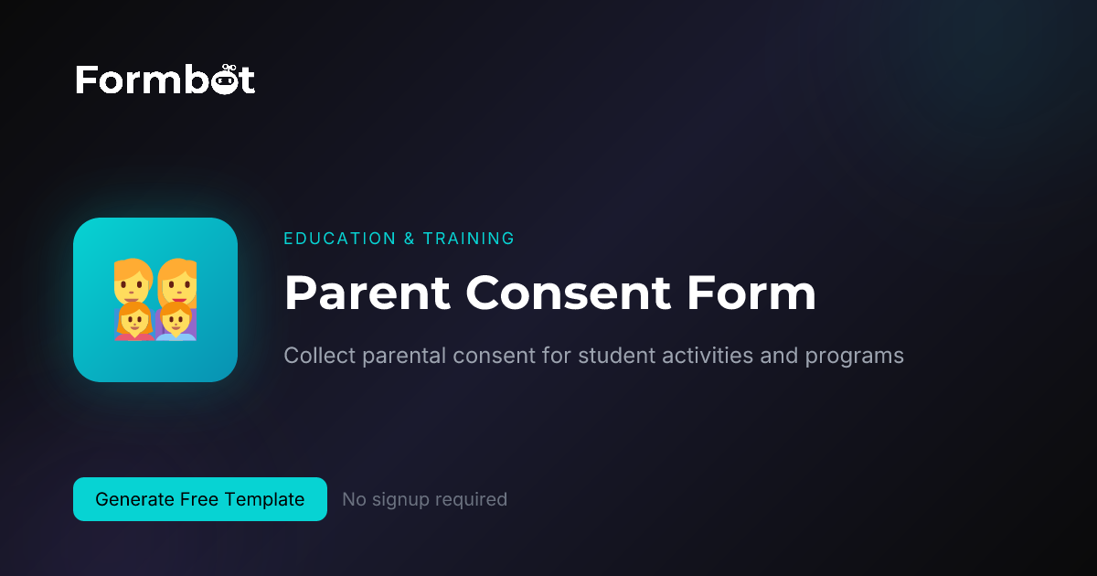 Parent Consent Form Template | Student Activities | Formbot