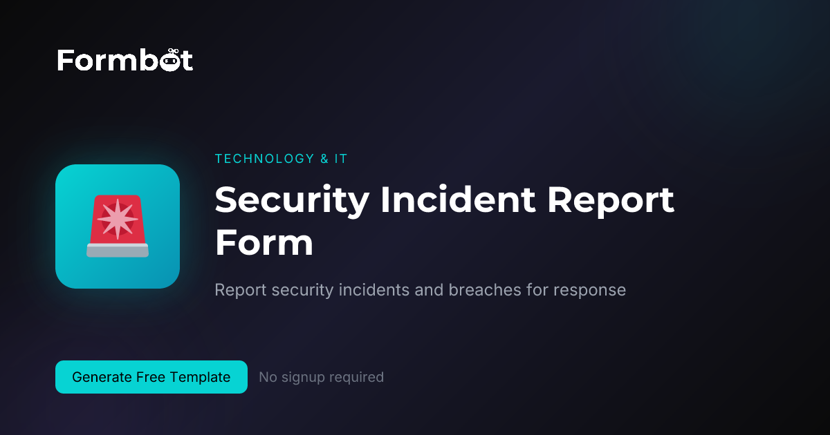 Security Incident Report Form Template | Cybersecurity | Formbot